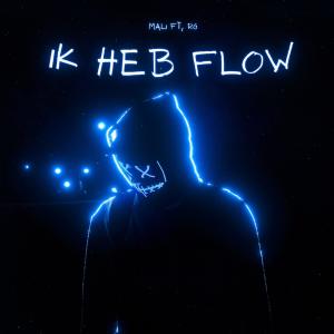 Mali040的專輯Ik heb flow (feat. Rg) (Explicit)