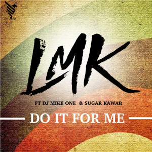 收聽LMK的Do It for Me歌詞歌曲