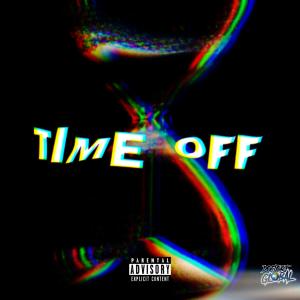 TG Global的专辑Time Off (Explicit)