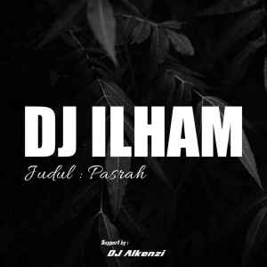 Album Pasrah from Dj Ilham