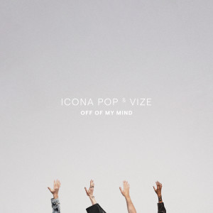 Album Off Of My Mind oleh Icona Pop