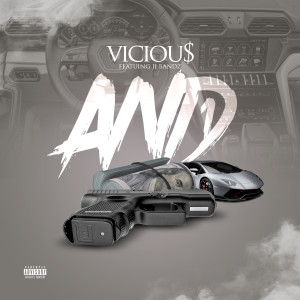 Listen to And 1 (Explicit) song with lyrics from VICIOU$