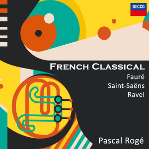 Pascal Rogé的專輯French Classical: Fauré, Saint-Saëns & Ravel
