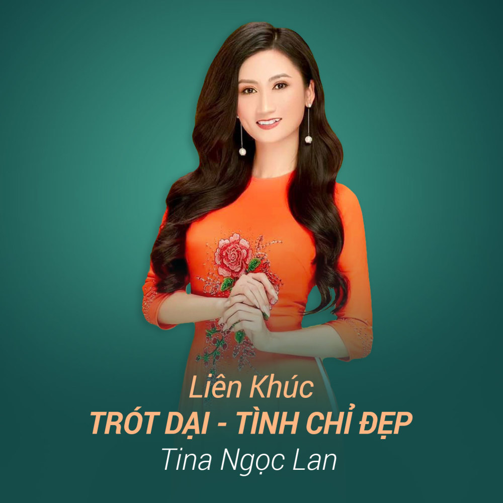 LK Trót Dại - Tình Chỉ Đẹp