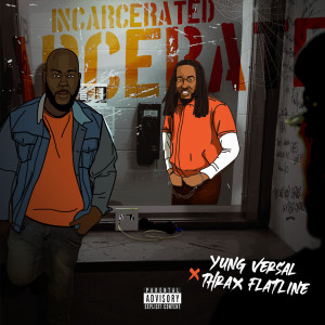 Listen to Incarcerated (Explicit) song with lyrics from YUNG VERSAL
