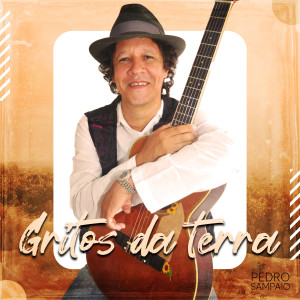 收聽Pedro Sampaio的Gritos da Terra歌詞歌曲
