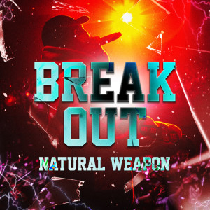 Album BREAK OUT from NATURAL WEAPON