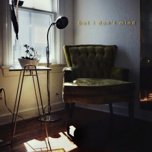 收聽Kyl Aries的But I Don't Mind歌詞歌曲