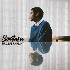 收听Firdaus Rahmat的Sentiasa (Instrumental)歌词歌曲