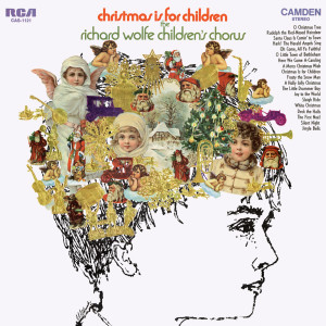 The Richard Wolfe Children's Chorus的專輯Christmas Is For Children