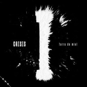 收聽Crisis的Tarro de Miel歌詞歌曲