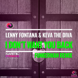 Dengarkan I Don't Want You Back (Funkerman Remix) lagu dari Lenny Fontana dengan lirik