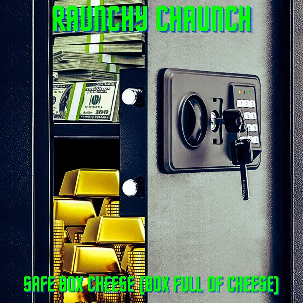 Safe Box Cheese (Box Full Of Cheese) (Explicit)