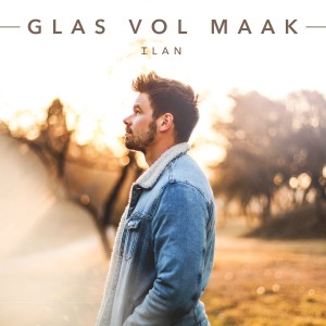 Album Glas Vol Maak (Original) from Ilan