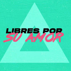 ดาวน์โหลดและฟังเพลง Libres por su amor พร้อมเนื้อเพลงจาก Matias Espinosa