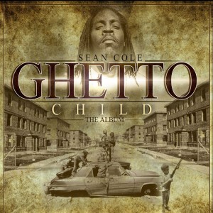 收聽sean cole的Ghetto Child (Explicit)歌詞歌曲
