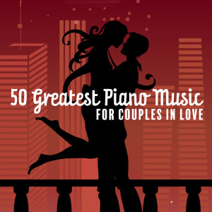 50 Greatest Piano Music for Couples in Love (Romantic Piano Bar, Instrumental Songs for Night Date) dari Instrumental Jazz Music Zone