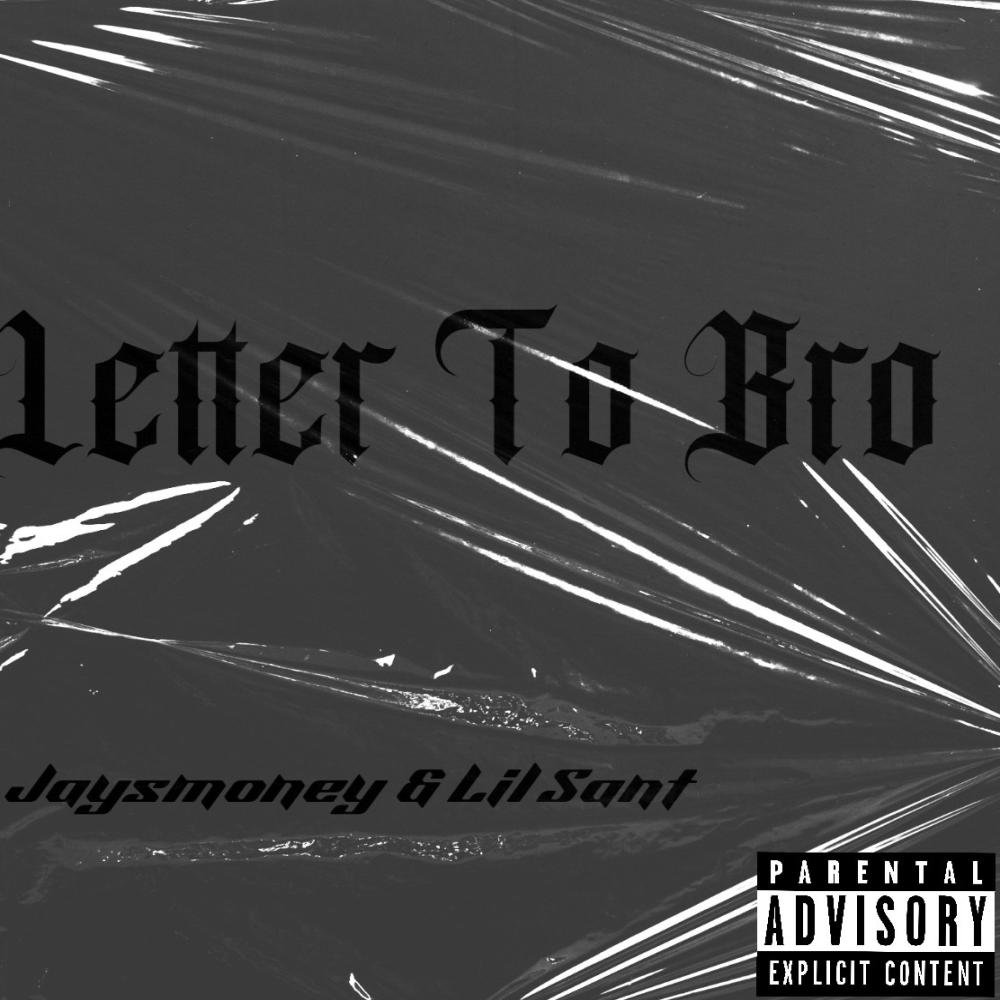 Letter to Bro (Explicit)