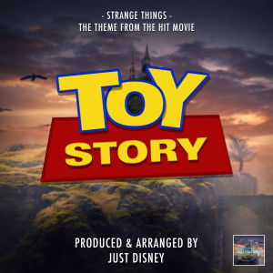 Just Disney的專輯Strange Things (From "Toy Story")