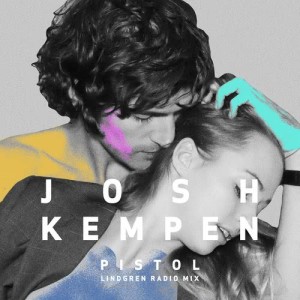 Josh Kempen的專輯Pistol (Lindgren Radio Mix)
