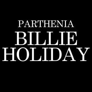 อัลบัม Billie Holiday ศิลปิน Parthenia