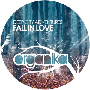 ดาวน์โหลดและฟังเพลง Fall in Love (Original Mix) พร้อมเนื้อเพลงจาก Deep City Adventures