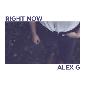 Album Right Now from Alex G