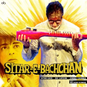 ดาวน์โหลดและฟังเพลง Sitar-e-bachchan พร้อมเนื้อเพลงจาก Niladri Kumar