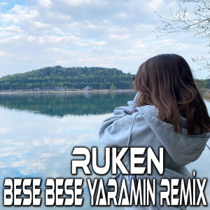 Album Bese Bese Yaramın (Remix) from Rûken