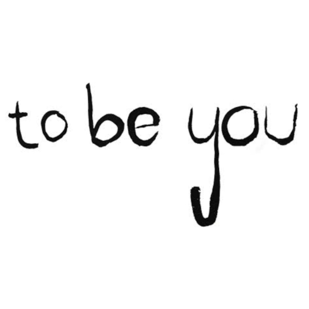 To Be You