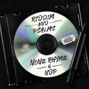 Album Riddim And Psalms oleh None Rhyme