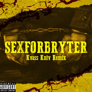 Album Sexforbryter (Kvass Kniv Remix) (Explicit) from Unge Lama