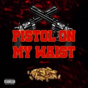 อัลบัม Pistol on my waist (Explicit) ศิลปิน SG2