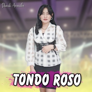 Dengarkan Tondo Roso lagu dari Denik Armila dengan lirik