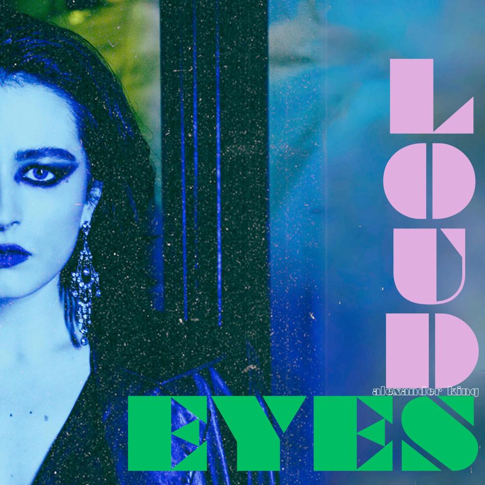 Loud Eyes