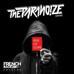 Album Rise of Core from The Paranoize