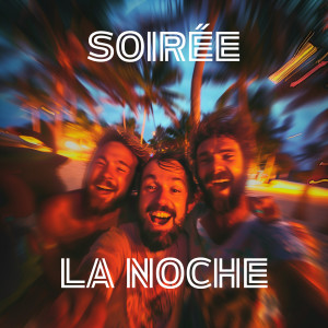 La Noche的專輯Soirée - La Noche