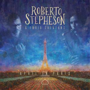 Dengarkan lagu April In Paris (with Fábio Calazans) nyanyian Roberto Stepheson dengan lirik