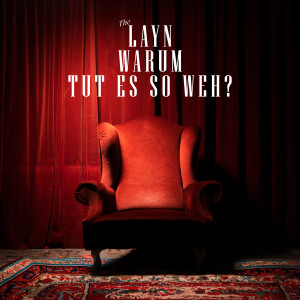 Listen to Warum tut es so weh? song with lyrics from Layn