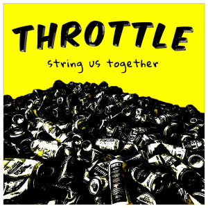 string us together的專輯THROTTLE (Explicit)