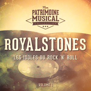 Album Les idoles du Rock 'n' Roll : Royalstones, Vol. 1 oleh Royaltones