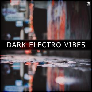 Album Dark Electro Vibes oleh Various