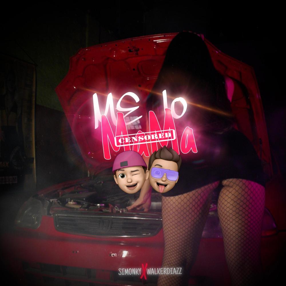 Me Lo Mama (feat. WalkerDiazz)