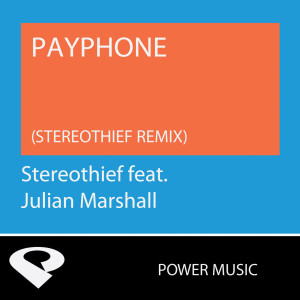 ดาวน์โหลดและฟังเพลง Payphone (Stereothief Extended Remix) พร้อมเนื้อเพลงจาก Power Music Workout