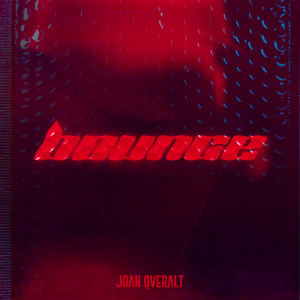 Listen to Bounce song with lyrics from Joan Qveralt