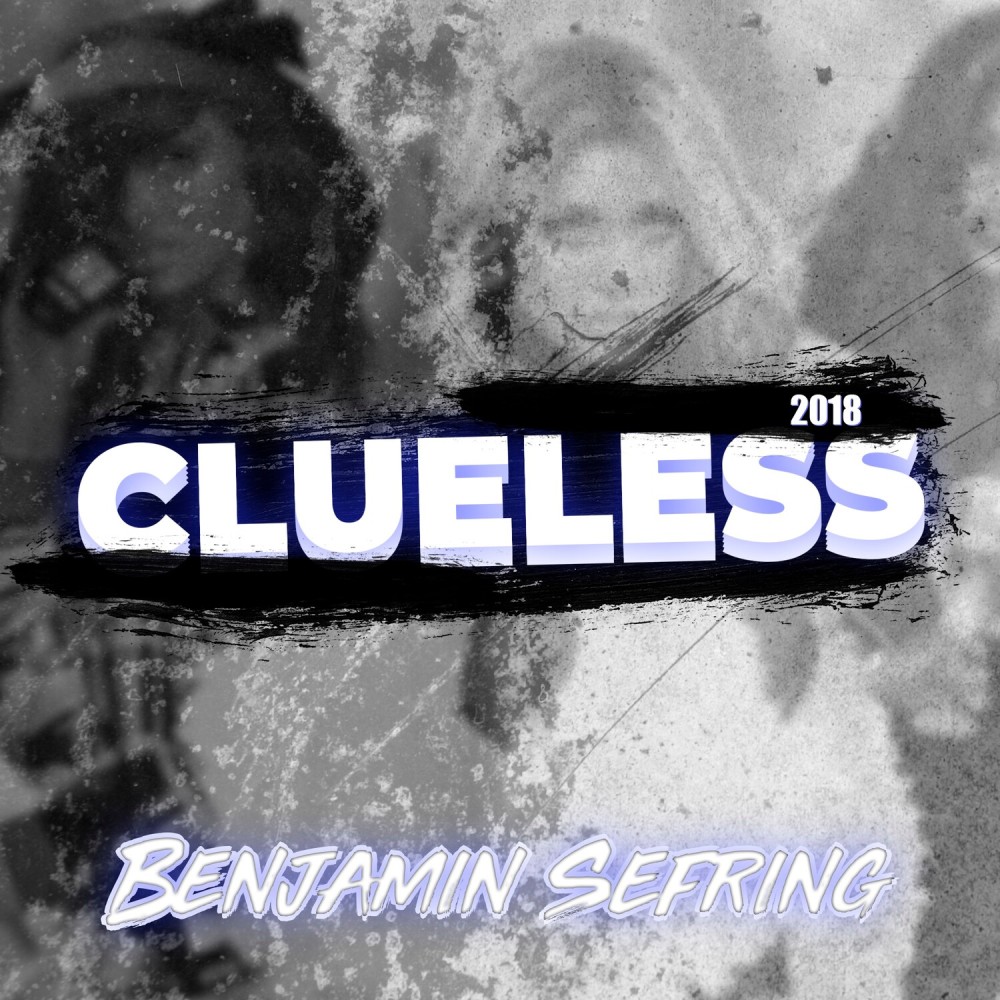 Clueless 2018 (Explicit)