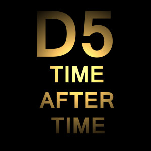 Listen to Time After Time song with lyrics from D5