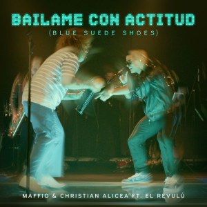 Bailame Con Actitud (Blue Suede Shoes) (Salsa Version)