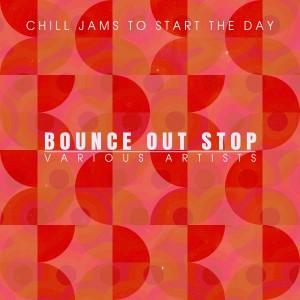 Album Bounce out Stop from Various Artists