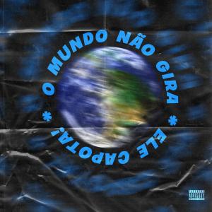 Listen to O Mundo Não Gira Ele Capota (Explicit) song with lyrics from Reis